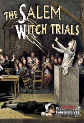 Cover for Robin Johnson · The Salem Witch Trials (Crabtree Chrome) (Paperback Book) (2014)