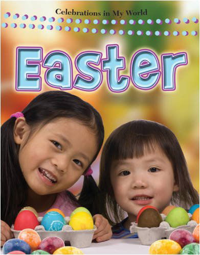 Cover for Lynn Peppas · Easter (Celebrations in My World) (Paperback Book) (2009)