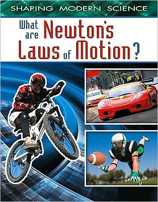 Cover for Denyse O'leary · What Are Newton's Laws of Motion? - Shaping Modern Science (Paperback Book) (2011)