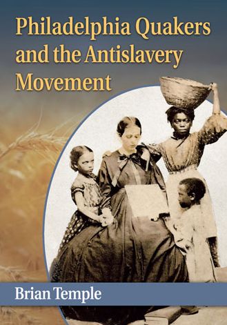 Cover for Brian Temple · Philadelphia Quakers and the Antislavery Movement (Paperback Book) (2014)