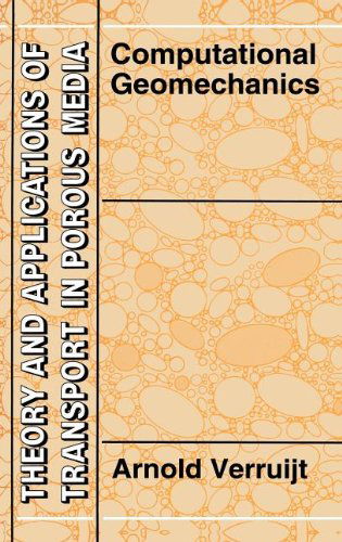 Cover for Arnold Verruijt · Computational Geomechanics - Theory and Applications of Transport in Porous Media (Inbunden Bok) [1995 edition] (1995)