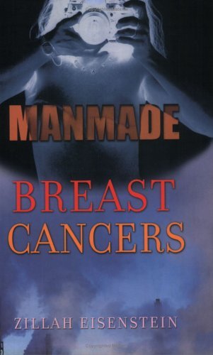 Cover for Zillah Eisenstein · Manmade Breast Cancers (Taschenbuch) (2001)