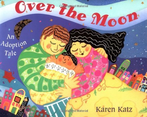 Cover for Karen Katz · Over the Moon: An Adoption Tale (Paperback Book) [2 Reprint edition] (2001)