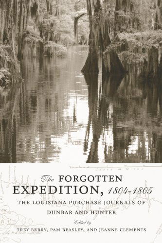 Cover for William Dunbar · The Forgotten Expedition, 1804-1805: The Louisiana Purchase Journals of Dunbar and Hunter (Paperback Book) [Reprint edition] (2014)