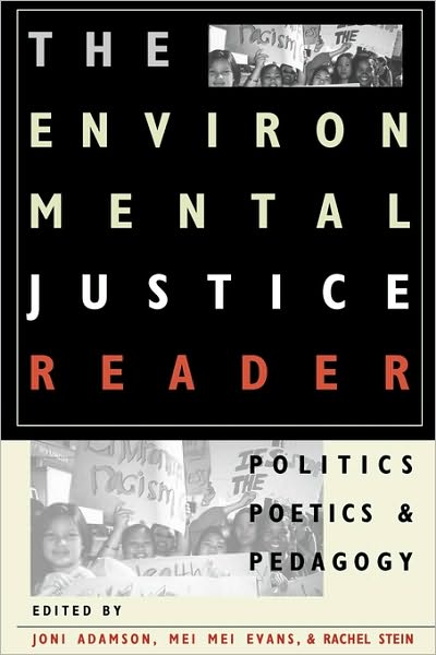 Cover for Joni Adamson · The Environmental Justice Reader: Politics, Poetics, and Pedagogy (Paperback Book) (2002)