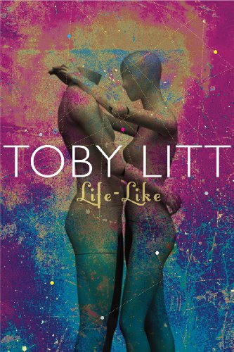 Cover for Toby Litt · Life-Like (Hardcover Book) (2014)