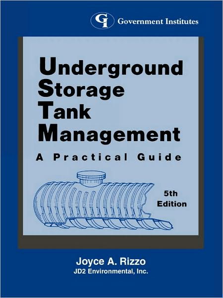 Cover for Joyce A. Rizzo · Underground Storage Tank Management: A Practical Guide (Paperback Book) [5th edition] (1998)