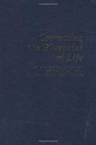 Cover for Errol C. Friedberg · Correcting the Blueprint of Life: an Historical Account of the Discovery of Dna Repair Mechanisms (History) (Hardcover Book) (1997)