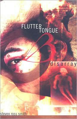 Fluttertongue: Book Three: Disarray - Steve Smith - Books - Turnstone Pr - 9780888013071 - February 10, 2005