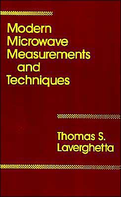 Cover for Thomas Laverghetta · Modern Microwave Measurements and Techni (Hardcover Book) (1988)