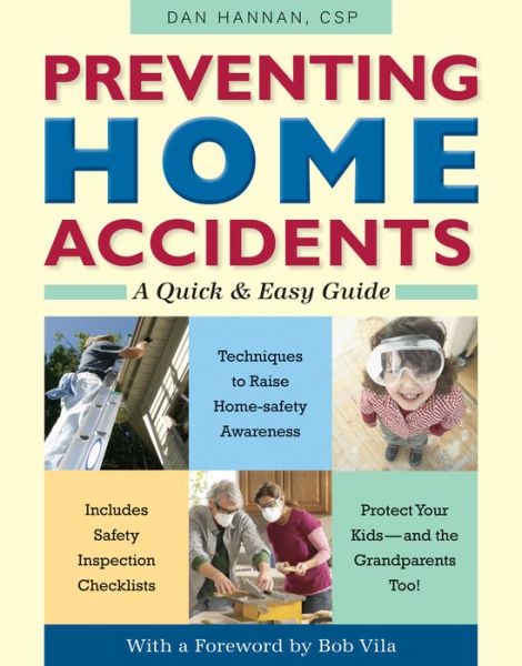 Cover for Dan Hannan · Preventing Home Accidents: A Quick and Easy Guide (Pocketbok) (2012)