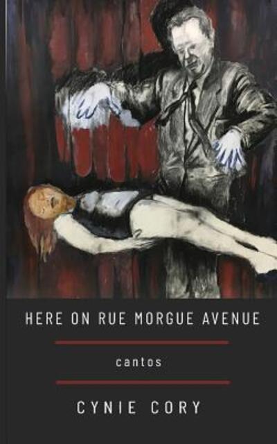 Cover for Cynie Cory · Here on Rue Morgue Avenue (Paperback Book) (2018)