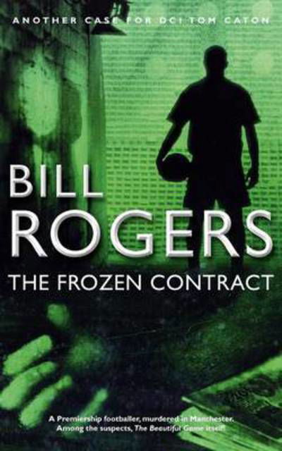 Cover for Bill Rogers · The Frozen Contract (Pocketbok) (2012)