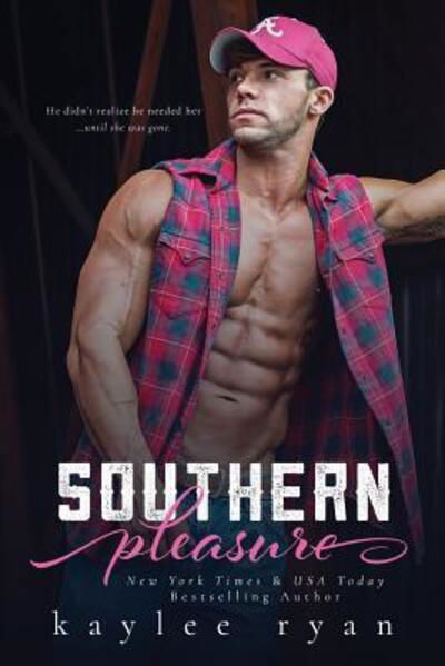 Cover for Kaylee Ryan · Southern Pleasure (Taschenbuch) (2015)