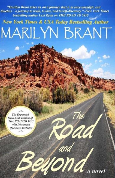 Cover for Marilyn Brant · The Road and Beyond: the Expanded Book-club Edition of the Road to You (Paperback Bog) (2014)