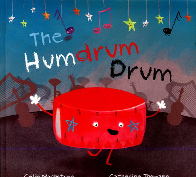 The Humdrum Drum - Colin MacIntyre - Books - Little Door Books - 9780992752071 - June 29, 2018