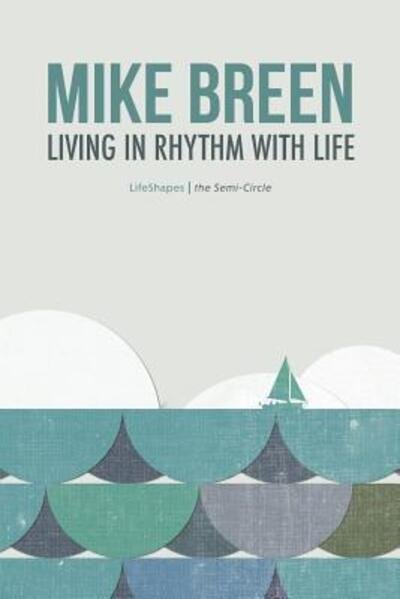 Cover for Mike Breen · Living in Rhythm With Life (Paperback Bog) (2015)
