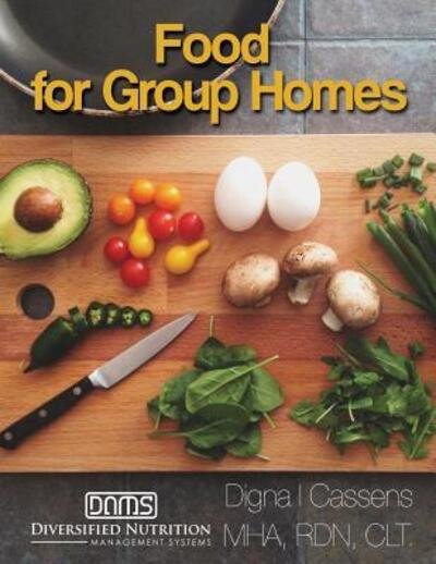Cover for Mhardn Digna I Cassens · Food for Group Homes (Paperback Book) (2017)