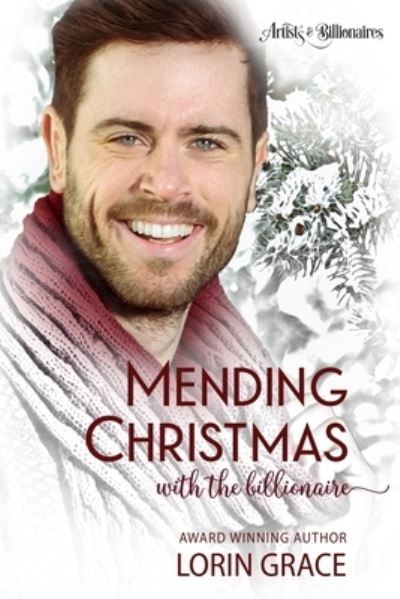 Cover for Lorin Grace · Mending Christmas with the Billionaire (Paperback Book) (2018)