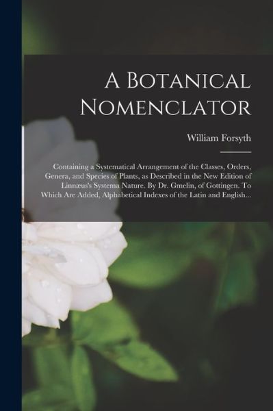Cover for William 1772-1835 Forsyth · A Botanical Nomenclator (Paperback Book) (2021)