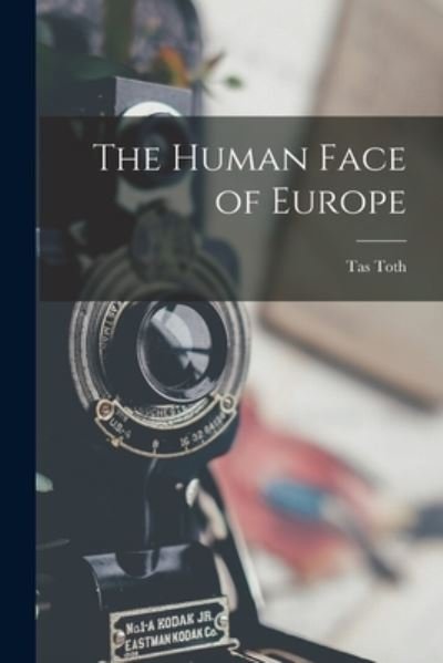 Cover for Tas Toth · The Human Face of Europe (Paperback Book) (2021)