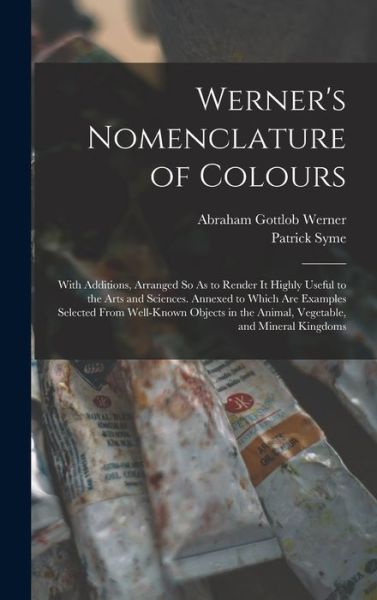 Cover for Abraham Gottlob Werner · Werner's Nomenclature of Colours (Book) (2022)