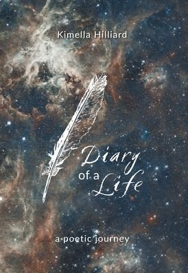 Cover for Kimella Hilliard · Diary of a Life (Hardcover bog) (2021)