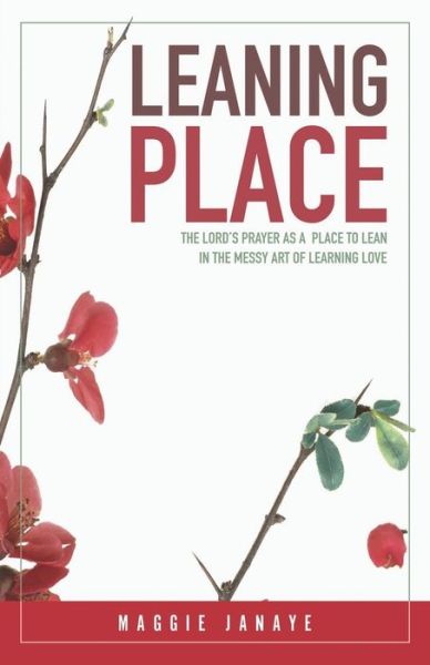 Cover for Maggie Janaye · Leaning Place (Paperback Book) (2019)