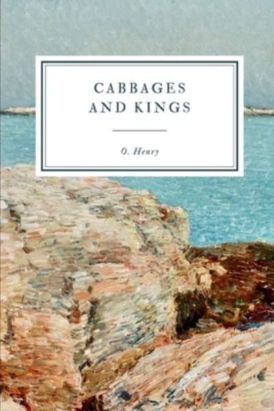 Cover for O. Henry · Cabbages and Kings (Pocketbok) (2019)