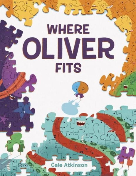 Cover for Cale Atkinson · Where Oliver Fits (Hardcover bog) (2017)