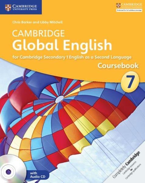 Cover for Chris Barker · Cambridge Global English Stage 7 Coursebook with Audio CD: for Cambridge Secondary 1 English as a Second Language (Book) [New edition] (2014)