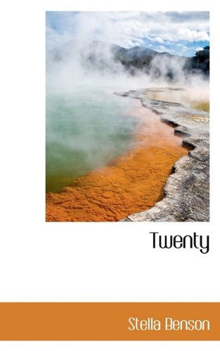 Cover for Stella Benson · Twenty (Paperback Book) [Large type / large print edition] (2009)