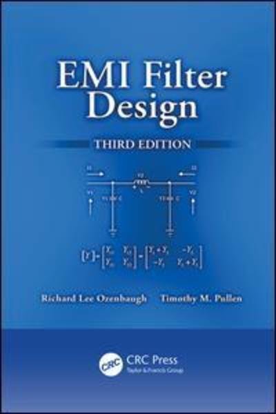 Cover for Ozenbaugh, Richard Lee (Consultant, Checotah, Oklahoma, USA) · EMI Filter Design (Taschenbuch) (2017)