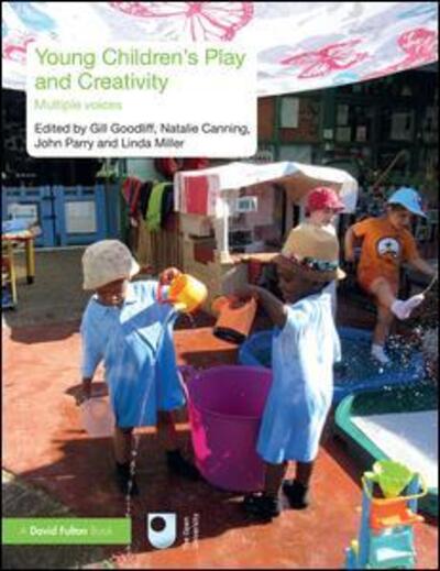 Cover for Gill Goodliff · Young Children's Play and Creativity: Multiple Voices (Pocketbok) (2017)