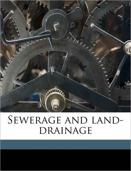 Cover for Waring · Sewerage and land-drainage (Buch) (2010)