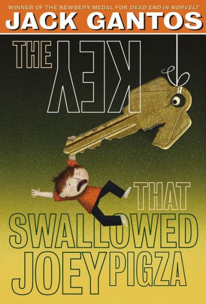 Cover for Jack Gantos · The Key That Swallowed Joey Pigza (Pocketbok) (2015)