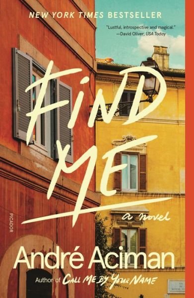Cover for Andre Aciman · Find Me: A Novel (Pocketbok) (2020)