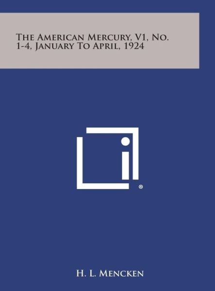 Cover for H L Mencken · The American Mercury, V1, No. 1-4, January to April, 1924 (Inbunden Bok) (2013)