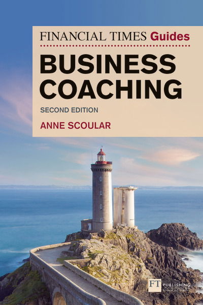 Cover for Anne Scoular · Financial Times Guide to Business Coaching, The - Financial Times Series (Paperback Book) (2020)