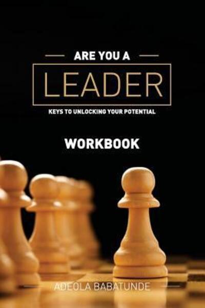 Cover for Adeola Babatunde · Are You a Leader (Workbook) (Paperback Book) (2014)