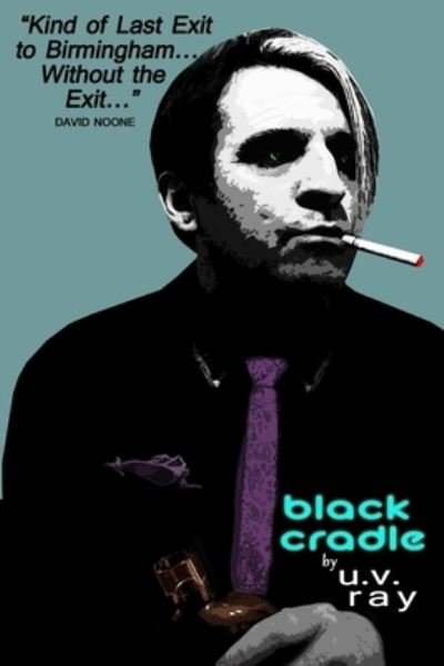 Cover for U.V. Ray · Black Cradle (Pocketbok) (2016)