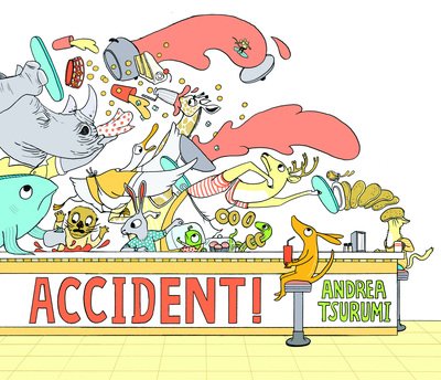 Cover for Tsurumi Andrea Tsurumi · Accident! (lap board book) (Board book) (2019)