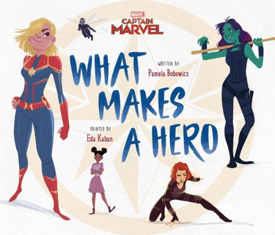 Cover for Pamela Bobowicz · Captain Marvel What Makes A Hero (Hardcover Book) (2019)