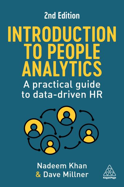 Introduction to People Analytics - Nadeem Khan - Books - Kogan Page, Limited - 9781398610071 - July 25, 2023