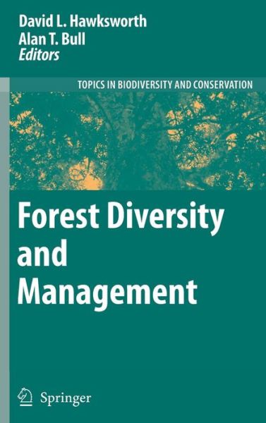 Cover for D L Hawksworth · Forest Diversity and Management - Topics in Biodiversity and Conservation (Hardcover Book) [2006 edition] (2006)