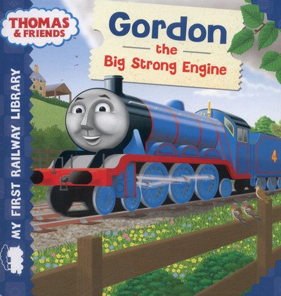 Cover for Farshore · Thomas &amp; Friends: My First Railway Library: Gordon the Big Strong Engine - My First Railway Library (Kartongbok) (2014)