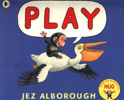 Cover for Jez Alborough · Play - Bobo and Friends (Taschenbuch) (2018)