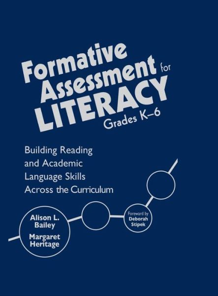 Cover for Bailey, Alison L, Ed.d · Formative Assessment for Literacy, Grades K-6: Building Reading and Academic Language Skills Across the Curriculum (Hardcover Book) (2008)