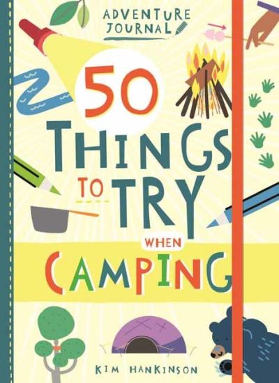 Cover for Kim Hankinson · Adventure Journal: 50 Things to Try Camping - Adventure Journal (Paperback Book) (2021)