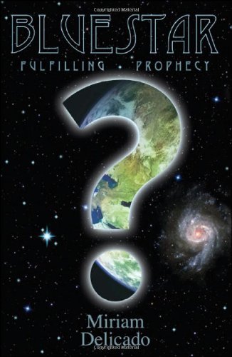Miriam Delicado · Blue Star: Fulfilling Prophecy (Paperback Book) (2007)